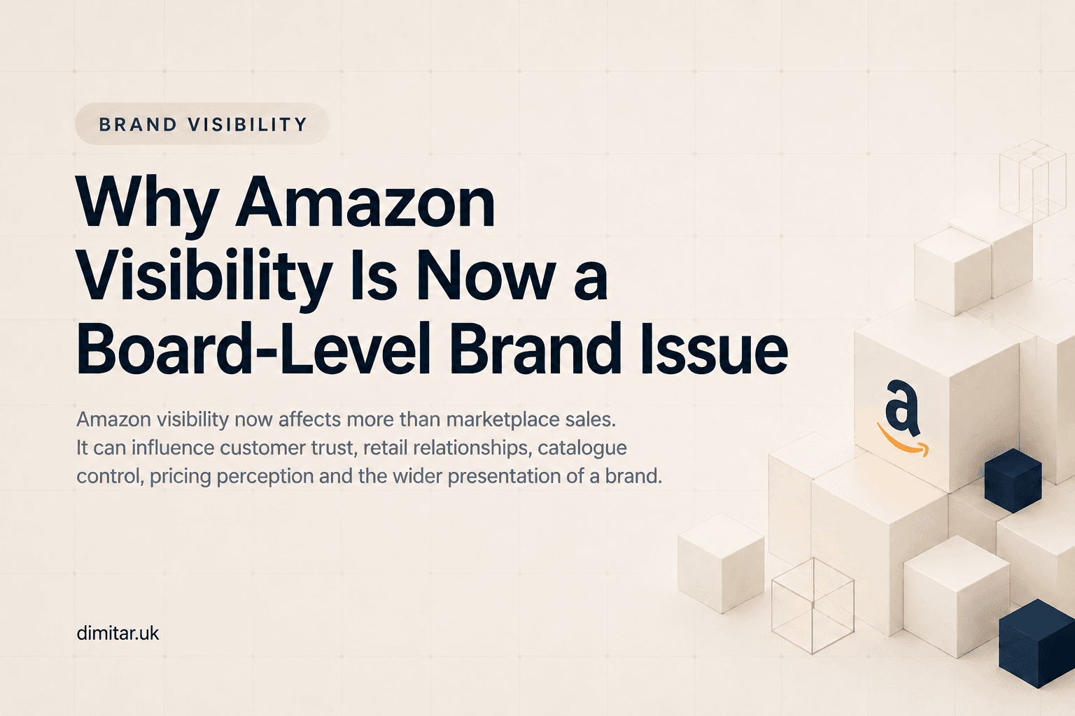 Why Amazon Visibility Is Now a Board-Level Brand Issue