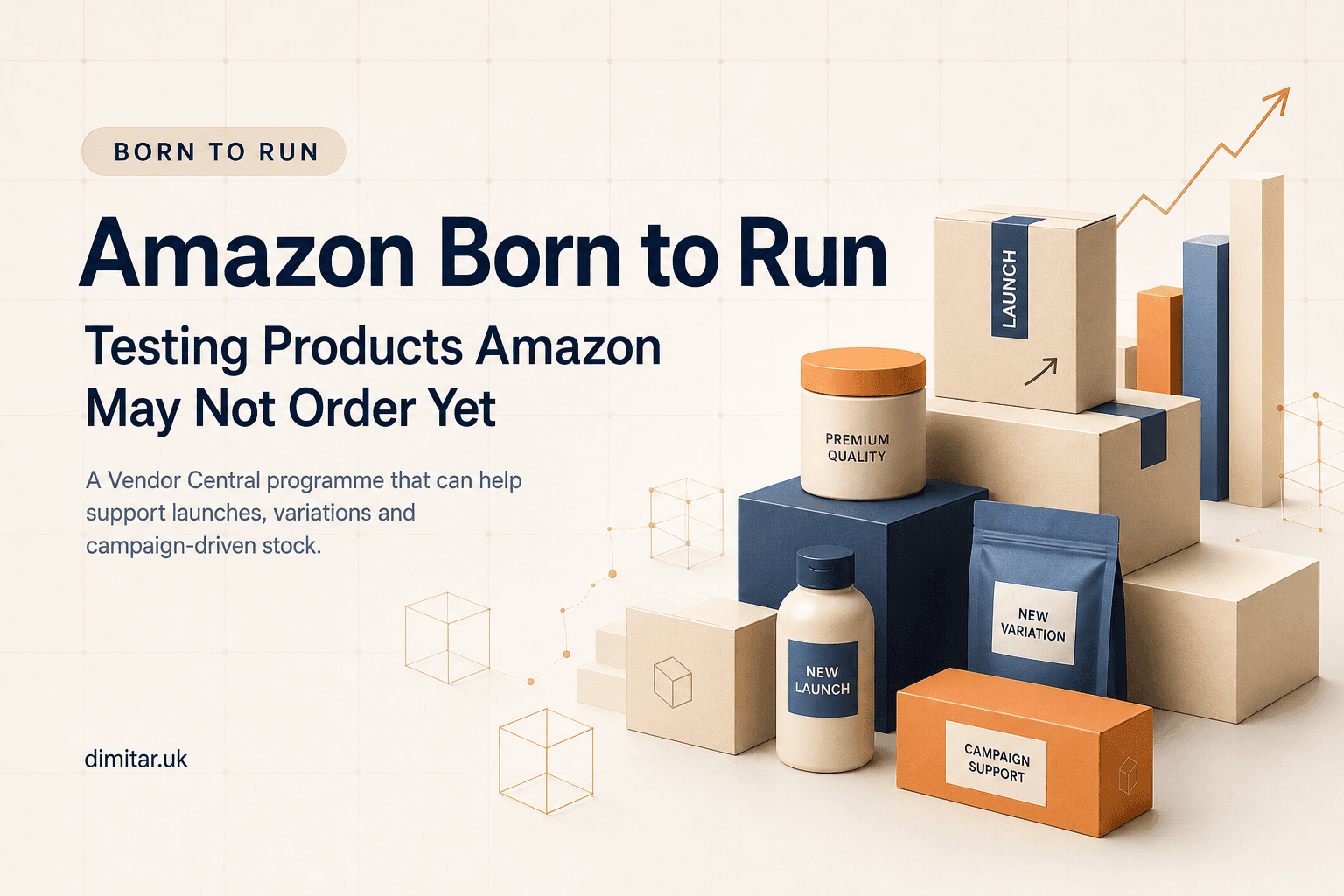 Amazon Born to Run, A Vendor Central Tool for Testing Products Amazon May Not Order Yet